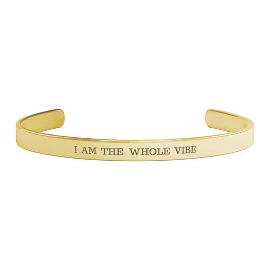 I AM THE WHOLE VIBE